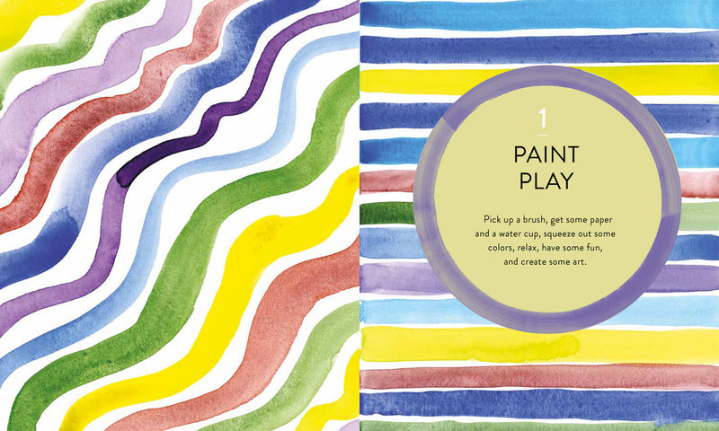Start Here: Paint: 50 Ways To Be an Artist Without Trying: Volume 2