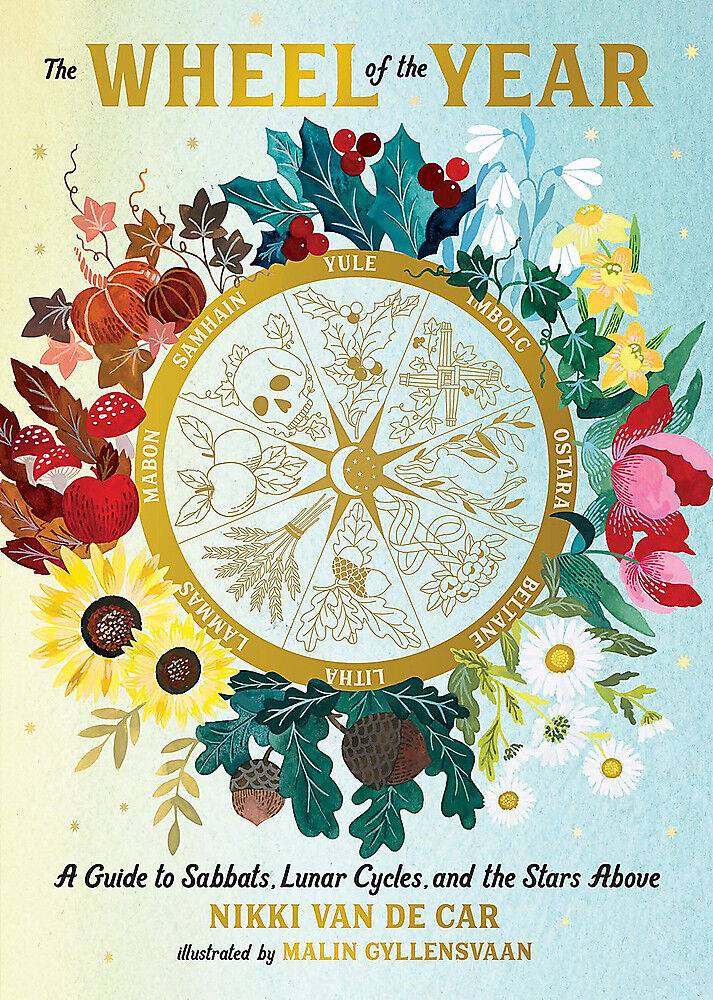 The Wheel of the Year: A Guide to Sabbats, Lunar Cycles, and the Stars Above