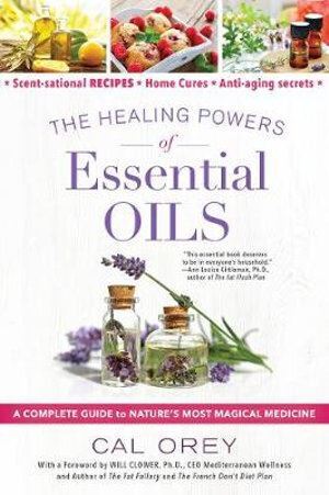 Healing Powers Of Essential Oils