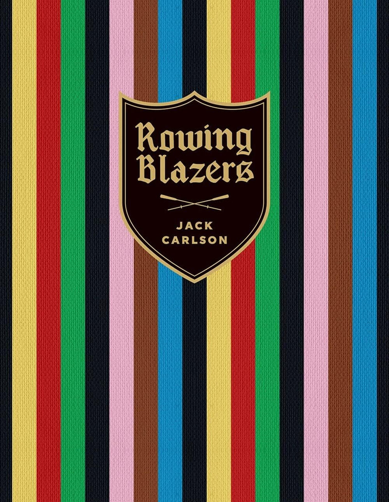 Rowing Blazers: Revised and Expanded Edition