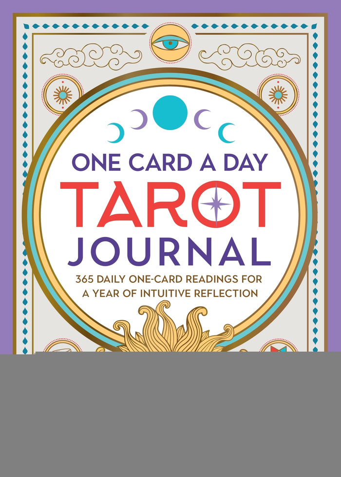 One Card a Day Tarot Journal: 365 Daily One-Card Readings for a Year of Intuitive Reflection