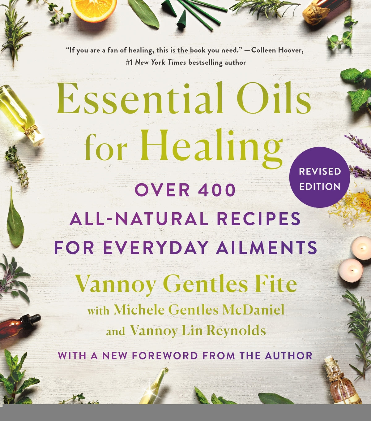 Essential Oils for Healing, Revised Edition: Over 400 All-Natural Recipes for Everyday Ailments