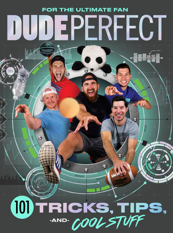 Dude Perfect 101 Tricks  Tips  and Cool Stuff