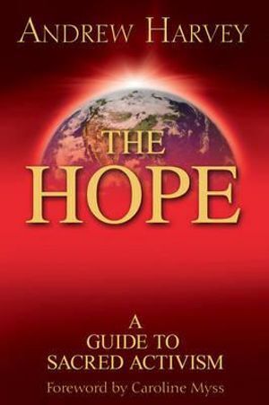 Hope: a Guide to Sacred Activism