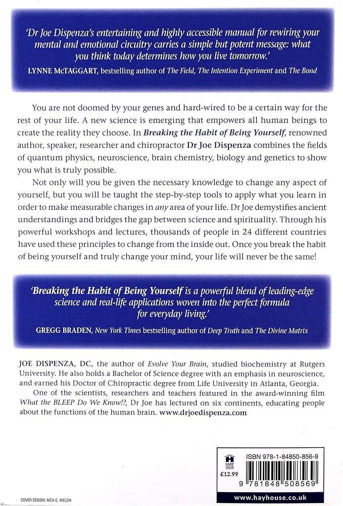 Breaking The Habit of Being Yourself by Dr. Joe Dispenza