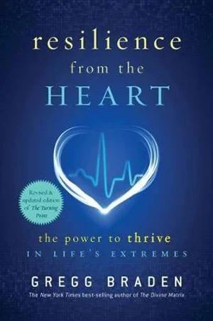 Resilience from the heart: The Power to Survive in Life's Extremes