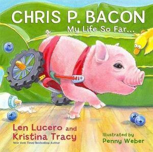 Chris P. Bacon: My Life So Far...