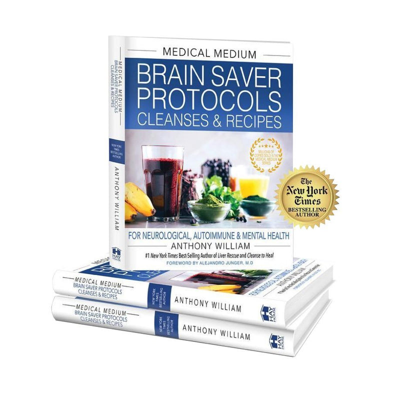 Medical Medium Brain Saver Protocols  Cleanses & Recipes