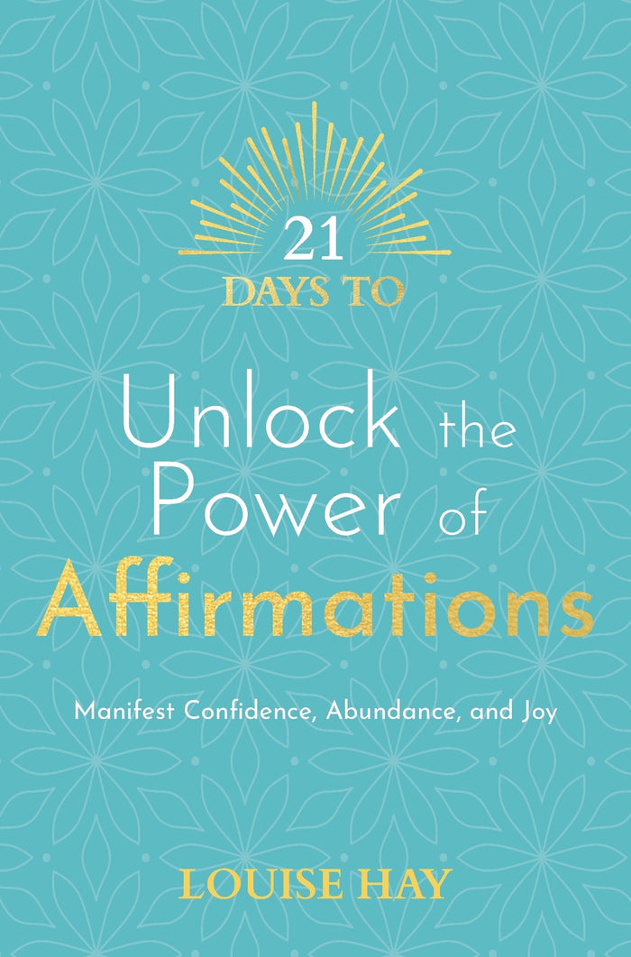 21 Days to Unlock the Power of Affirmations