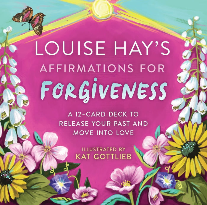 Louise Hay's Affirmations for Forgiveness: A 12-Card Deck to Release Your Past and Move into Love