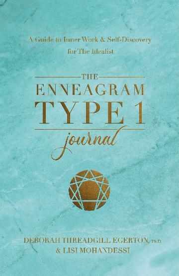 Enneagram Type 1 Journal, The: A Guide to Inner Work & Self-Discovery for The Idealist