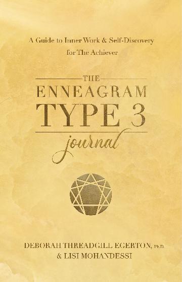 Enneagram Type 3 Journal, The: A Guide to Inner Work & Self-Discovery for The Achiever