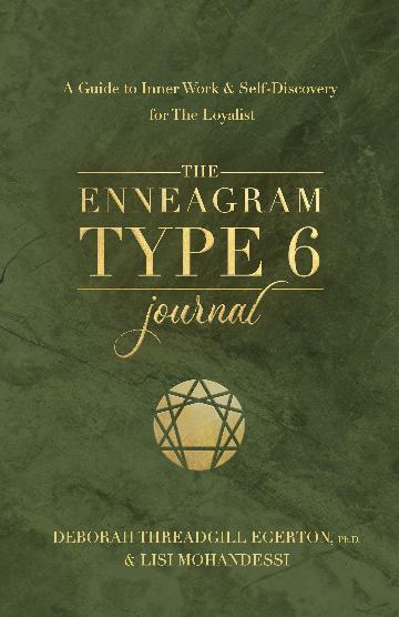 Enneagram Type 6 Journal, The: A Guide to Inner Work & Self-Discovery for The Loyalist