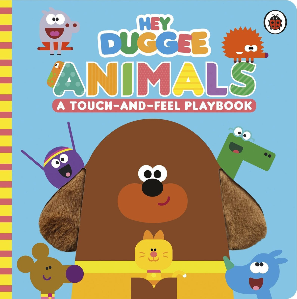 Hey Duggee: Animals: A Touch-and-Feel Playbook