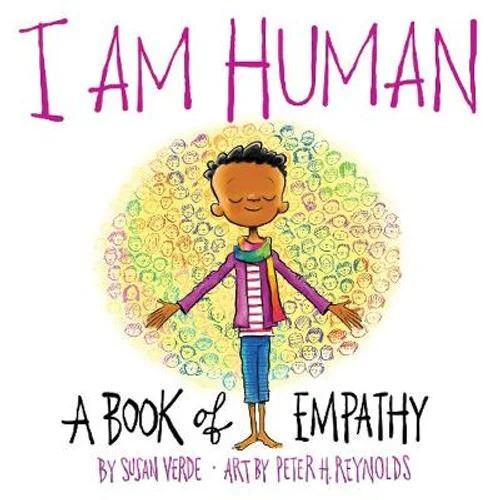 I Am Human: A Book of Empathy