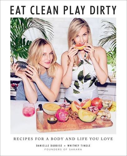 Eat Clean  Play Dirty