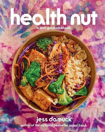 Health Nut: A Feel-Good Cookbook