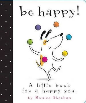 Be Happy! (Board Book)