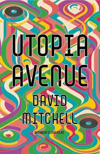 Utopia Avenue: The Number One Sunday Times Bestseller