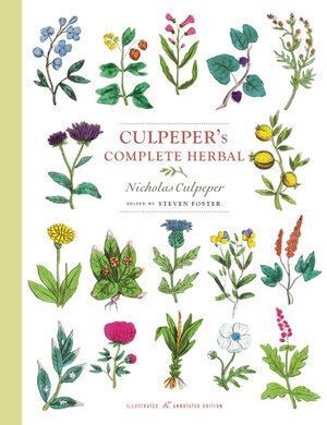 Culpeper's Complete Herbal: Illustrated and Annotated Edition