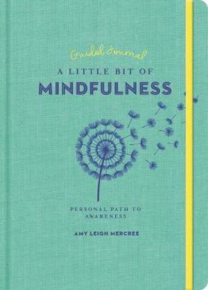 Little Bit of Mindfulness Guided Journal  A