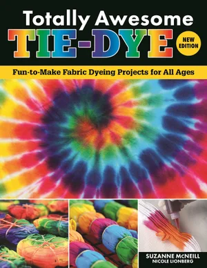 Totally Awesome Tie-Dye  New Edition