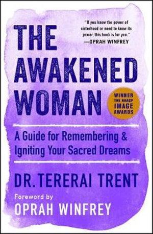 Awakened Woman - A Guide for Remembering & Igniting Your Sacred Dreams