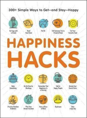 Happiness Hacks