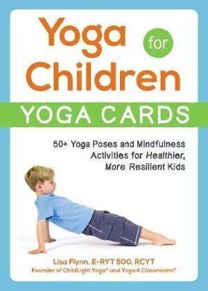 Yoga for Children--Yoga Cards - 50+ Yoga Poses and Mindfulness Activities