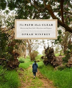 Path Made Clear, The: Discovering Your Life's Direction and Purpose