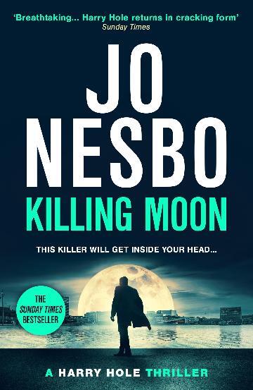 Killing Moon: The NEW Sunday Times bestselling thriller