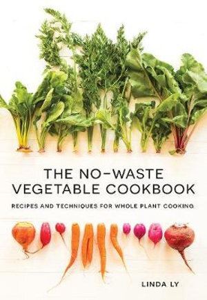 No-Waste Vegetable Cookbook