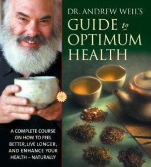 CD: Dr. Andrew Weil's Guide to Optimum Health (8 CD)