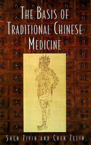 Basis of Traditional Chinese Medicine