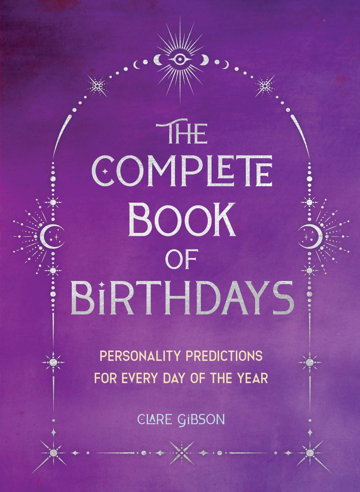 Complete Book of Birthdays (Gift Edition)