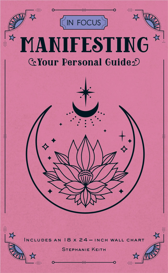 In Focus Manifesting: Your Personal Guide