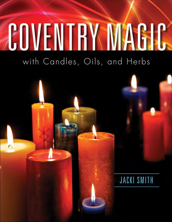 Coventry Magic with Candles  Oils  and Herbs