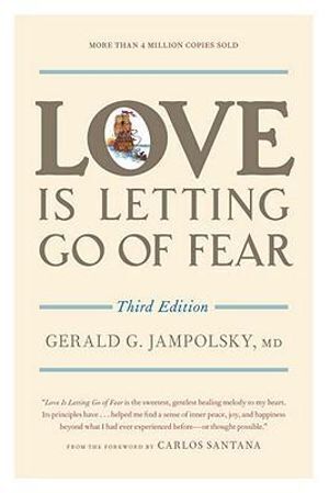 Love Is Letting Go of Fear  Third Edition