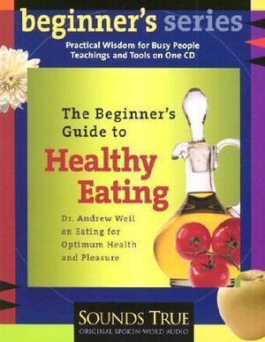 Beginner's Guide to Healthy Eating