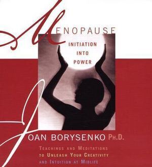 CD: Menopause: Initiation into Power