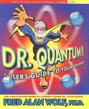 CD: Dr. Quantum Presents: A User's Guide to Universe (6 CD)