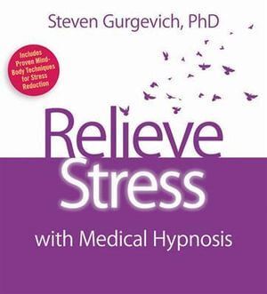 CD: Relieve Stress with Medical Hypnosis (2 CD)