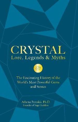 Crystal Lore  Legends & Myths