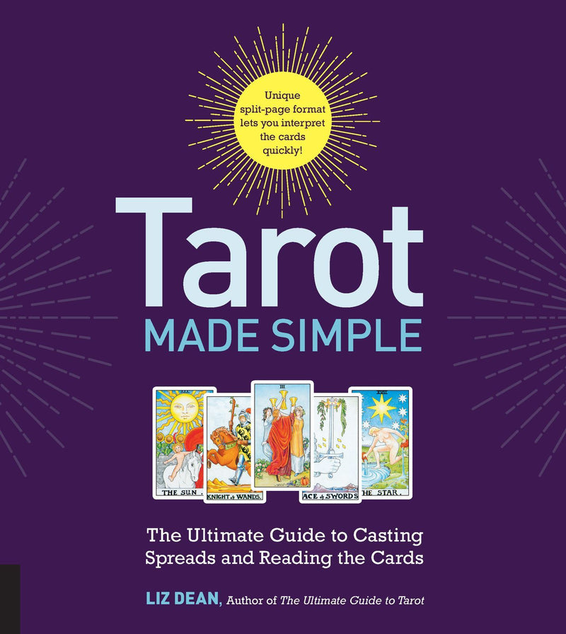 Tarot Made Simple: The Ultimate Guide to Casting Spreads and Reading the Cards