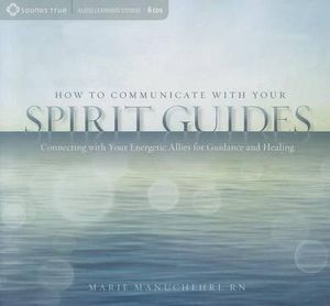 CD: How to Communicate with Your Spirit Guides