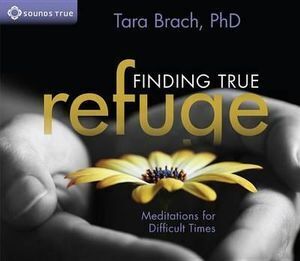 CD: Finding True Refuge (3 CDs) - Meditations For Difficult Times