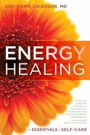 Energy Healing: The Essentials of Self-Care