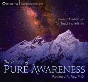 CD: Practice of Pure Awareness, The (9CD)