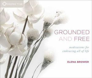 CD: Grounded and Free: Meditations for Embracing All of Life