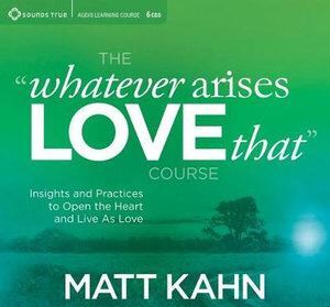 CD: Whatever Arises, Love That (9CD)